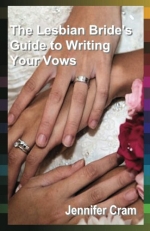The Lesbian Bride&#039;s Guide to Writing Your Vows