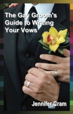 The Gay Groom&#039;s Guide to Writing Your Vows
