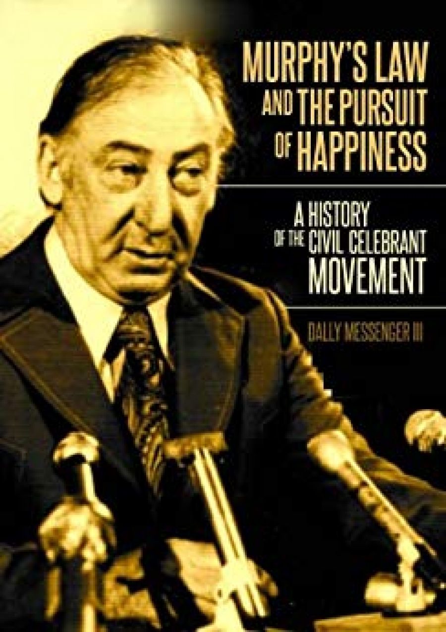 Murphys Law and the Pursuit of Happiness